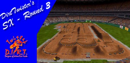 DirtTwister's SX Round 3 Track Picture